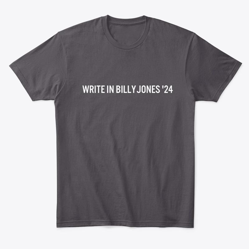 WRITE IN BILLY JONES '24!