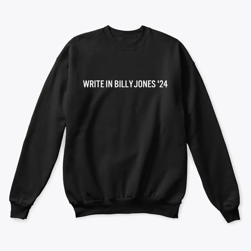 WRITE IN BILLY JONES '24!